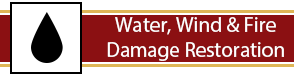 Wind, Water, & Fire Damage Restoration Services